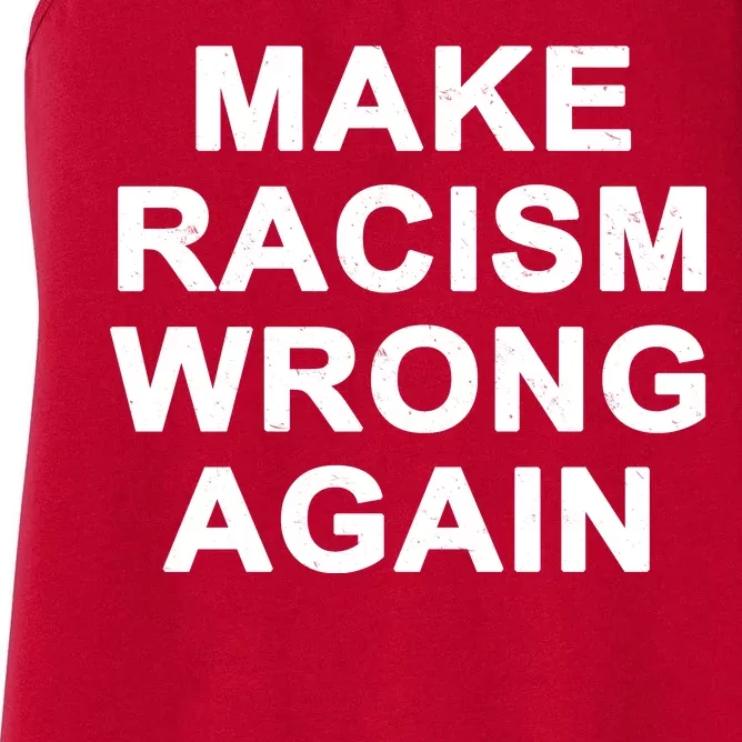 Make Racism Wrong Again Women's Racerback Tank