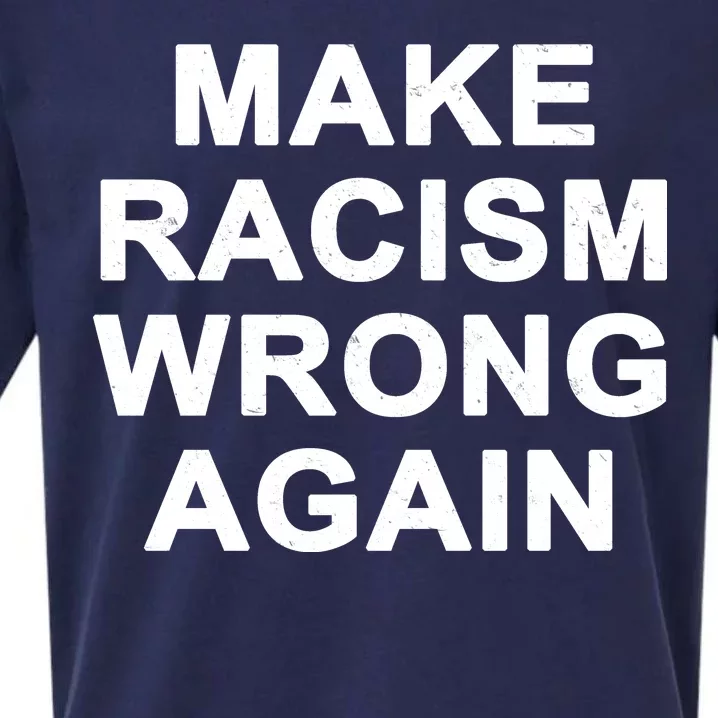 Make Racism Wrong Again Sueded Cloud Jersey T-Shirt