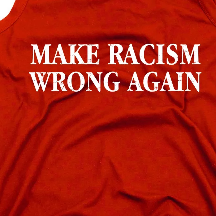 Make Racism Wrong Again Civil Rights Protest Tank Top