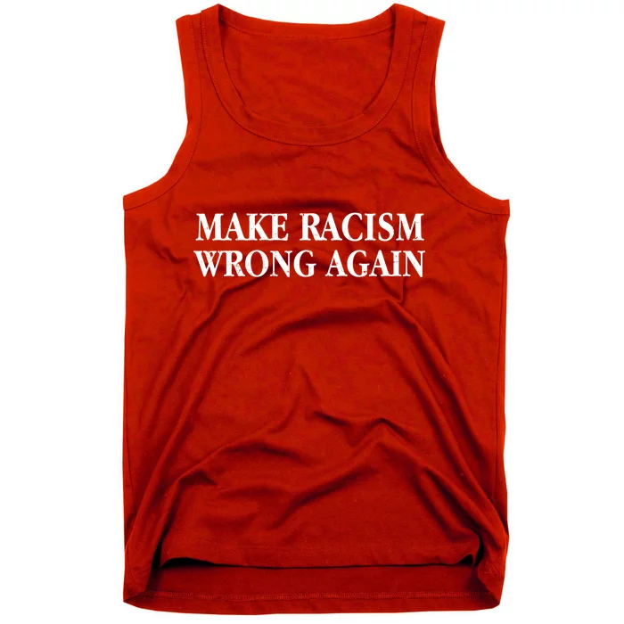 Make Racism Wrong Again Civil Rights Protest Tank Top