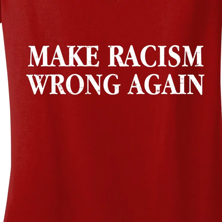 Make Racism Wrong Again Civil Rights Protest Women's V-Neck T-Shirt