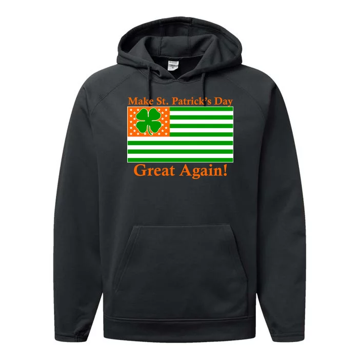 Make St. Patrick's Day Great Again! Irish America USA Clover Flag Performance Fleece Hoodie