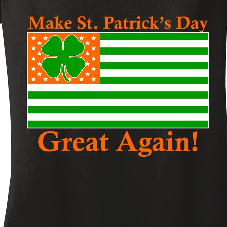 Make St. Patrick's Day Great Again! Irish America USA Clover Flag Women's V-Neck T-Shirt