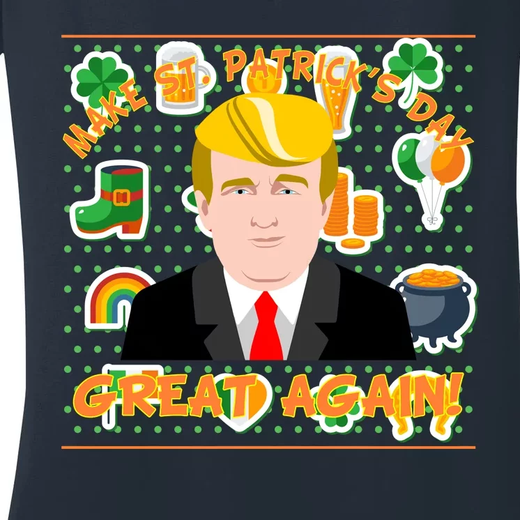 Make St. Patrick's Day Great Again President Donald Trump Women's V-Neck T-Shirt