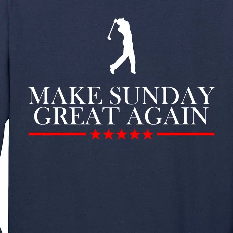 Make Sunday Great Again Golfing Tall Long Sleeve T-Shirt