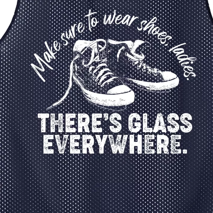 Make Sure to Wear Shoes Ladies There's Glass Everywhere Mesh Reversible Basketball Jersey Tank