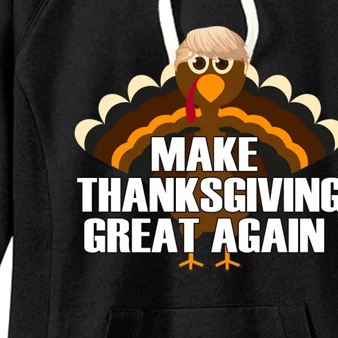 Make Thanksgiving Great Again Women's Fleece Hoodie