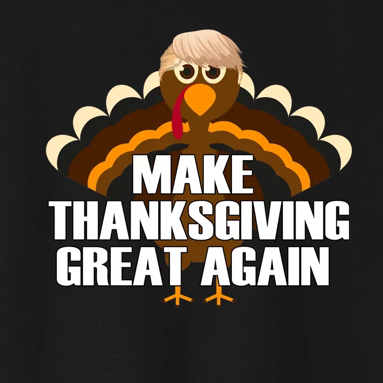 Make Thanksgiving Great Again Women's Crop Top Tee