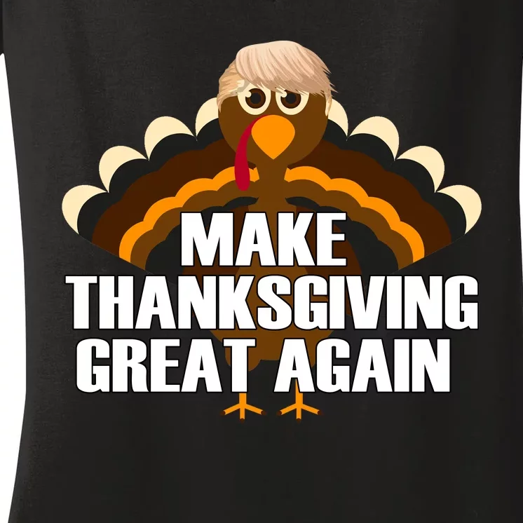 Make Thanksgiving Great Again Women's V-Neck T-Shirt