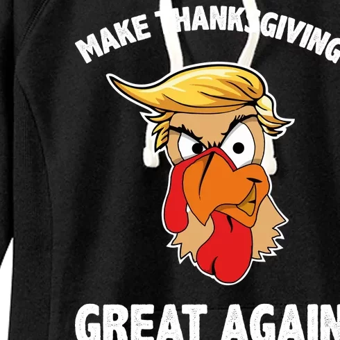 Make Thanksgiving Great Again Donald Trump Women's Fleece Hoodie