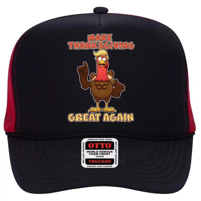 Make Thanksgiving Great Again Trump Turkey High Crown Mesh Trucker Hat