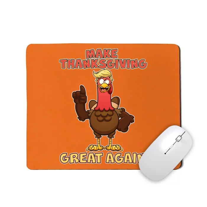 Make Thanksgiving Great Again Trump Turkey Mousepad