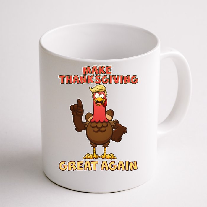 Make Thanksgiving Great Again Trump Turkey Front & Back Coffee Mug