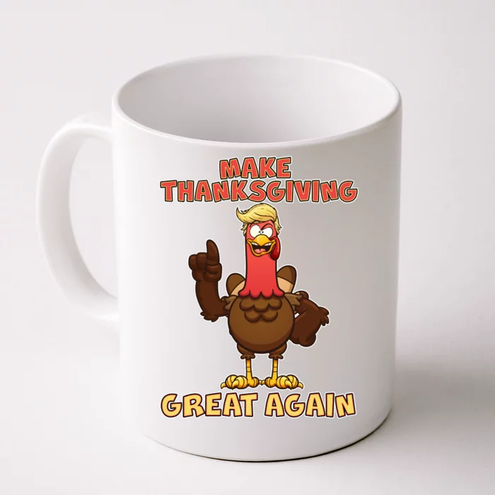 Make Thanksgiving Great Again Trump Turkey Front & Back Coffee Mug