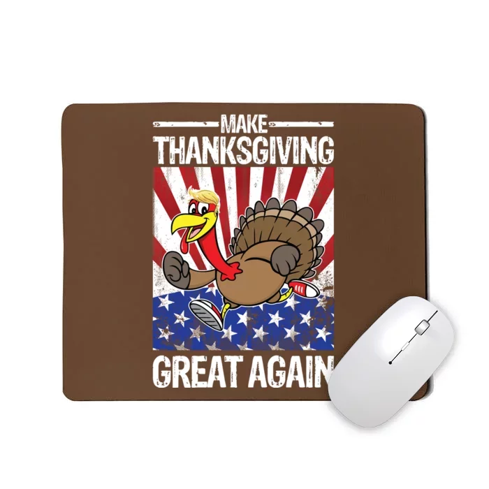 Make Thanksgiving Great Again Turkey Mousepad