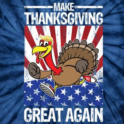 Make Thanksgiving Great Again Turkey Tie-Dye T-Shirt