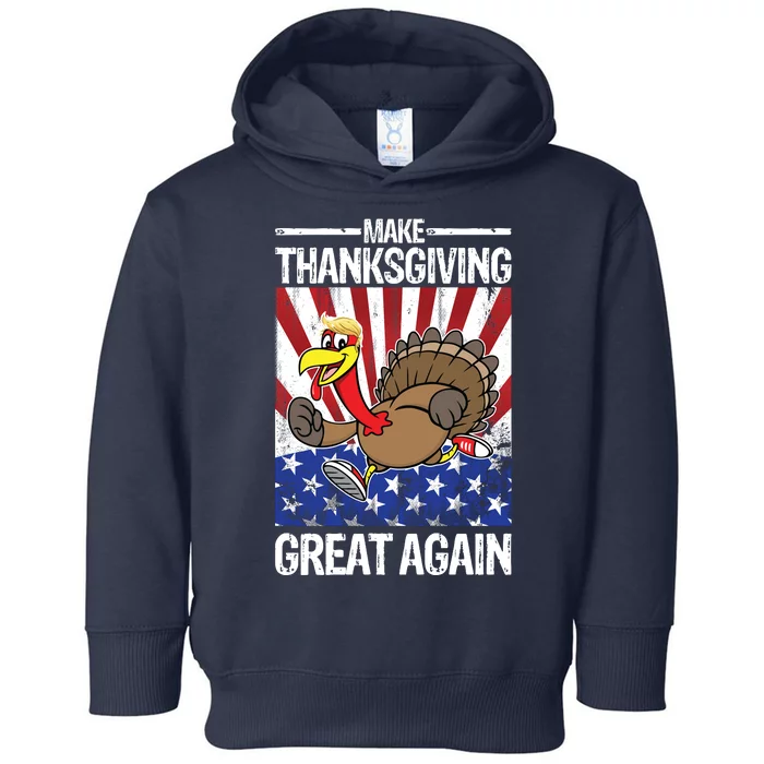 Make Thanksgiving Great Again Turkey Toddler Hoodie