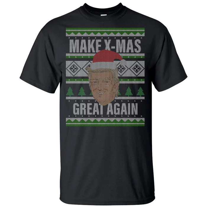 Make X-Mas Great Again Ugly Christmas Tall T-Shirt