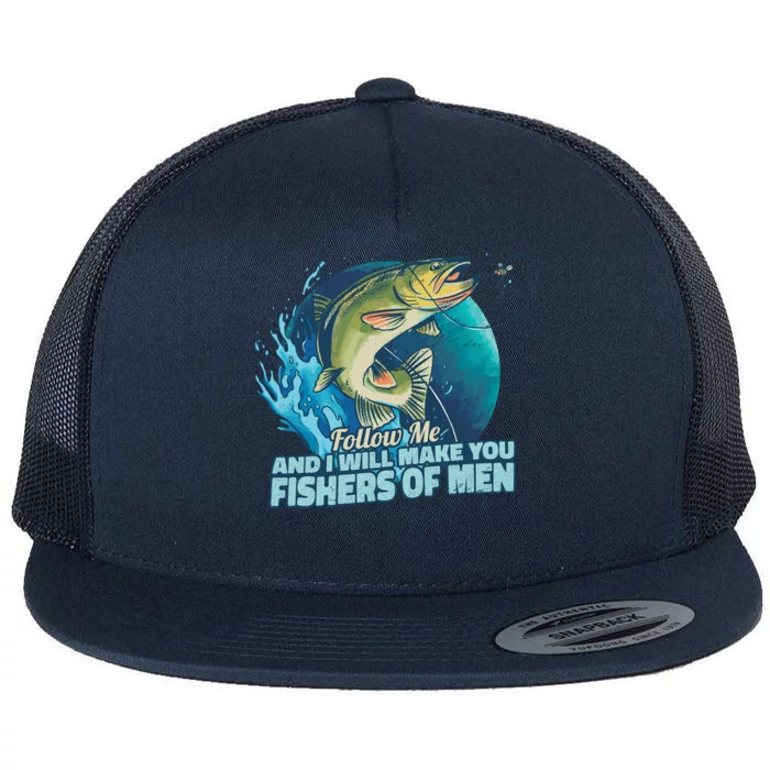 Make You Fishers Of Men Flat Bill Trucker Hat