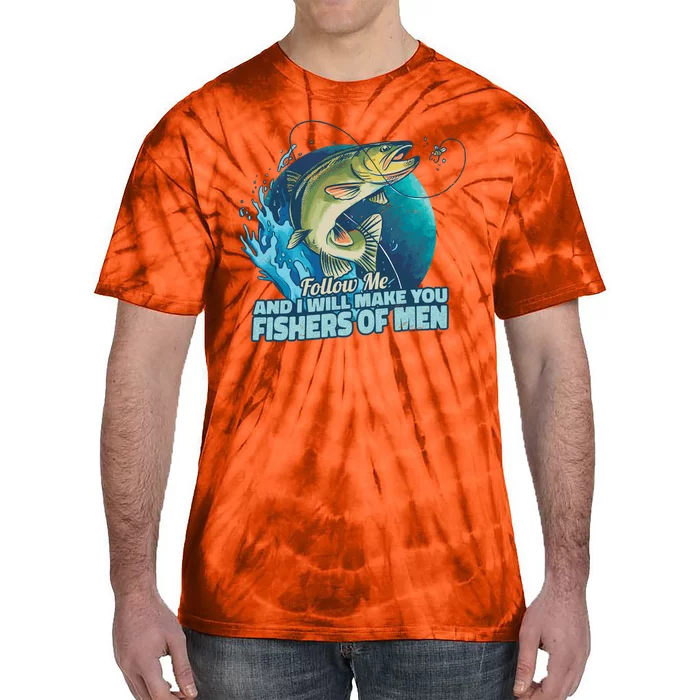 Make You Fishers Of Men Tie-Dye T-Shirt