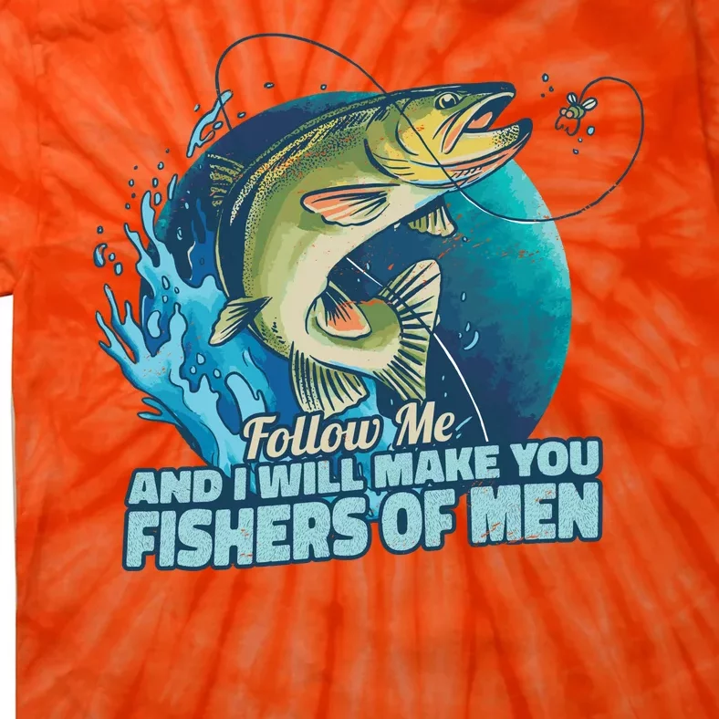 Make You Fishers Of Men Tie-Dye T-Shirt