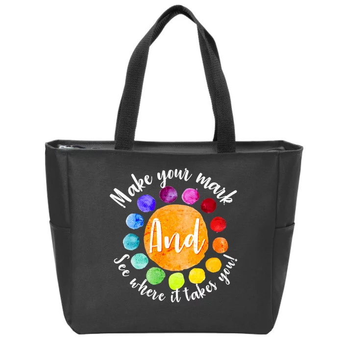 Make Your Mark See Where it Takes You Zip Tote Bag