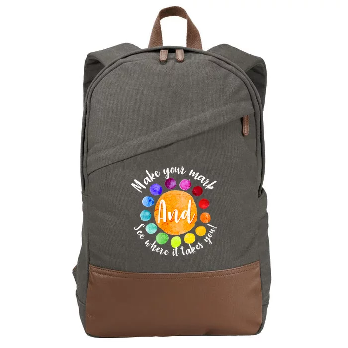 Make Your Mark See Where it Takes You Cotton Canvas Backpack