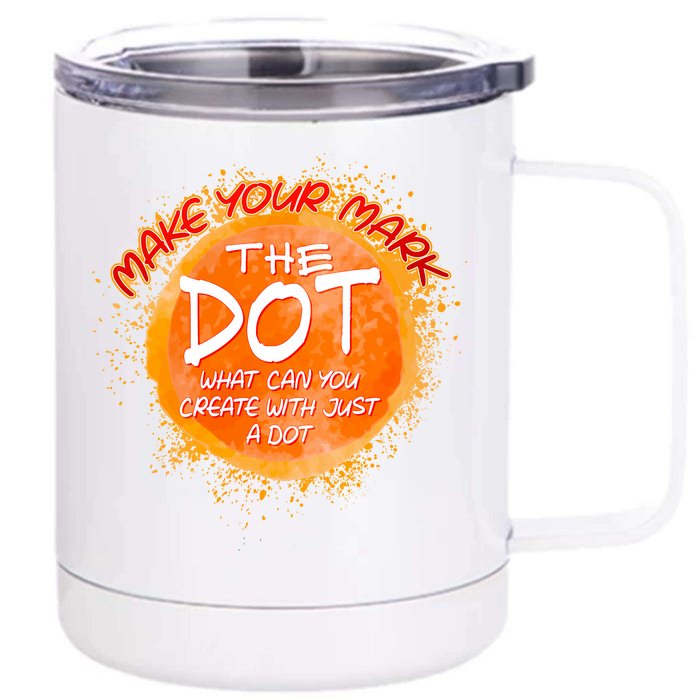 Make Your Mark The Dot Splatter Front & Back 12oz Stainless Steel Tumbler Cup