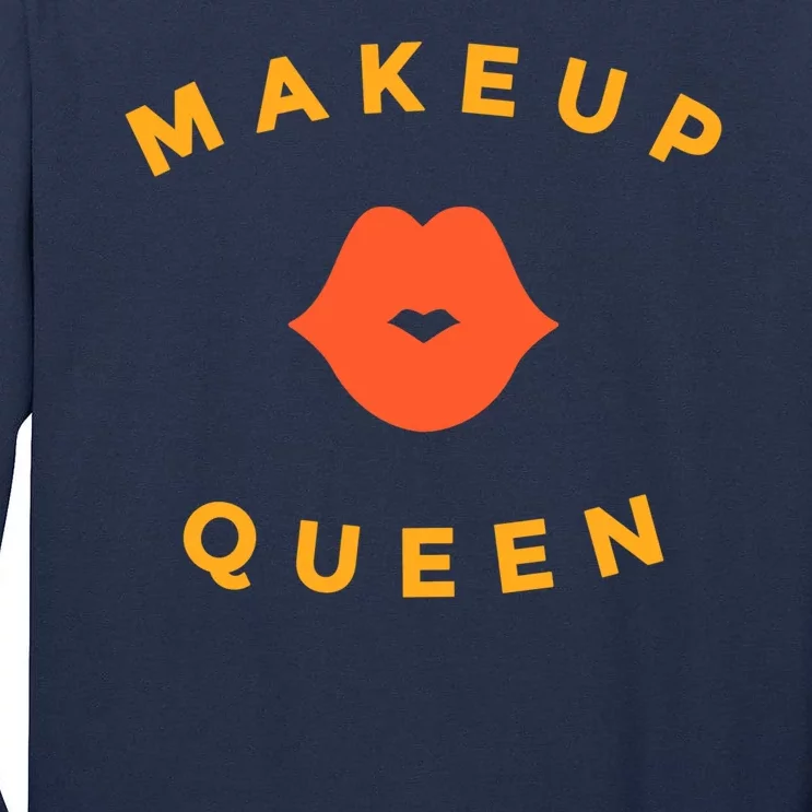 Makeup Queen Tall Long Sleeve T-Shirt