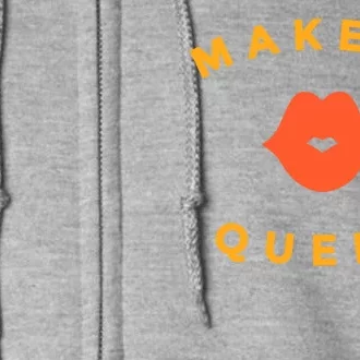 Makeup Queen Full Zip Hoodie