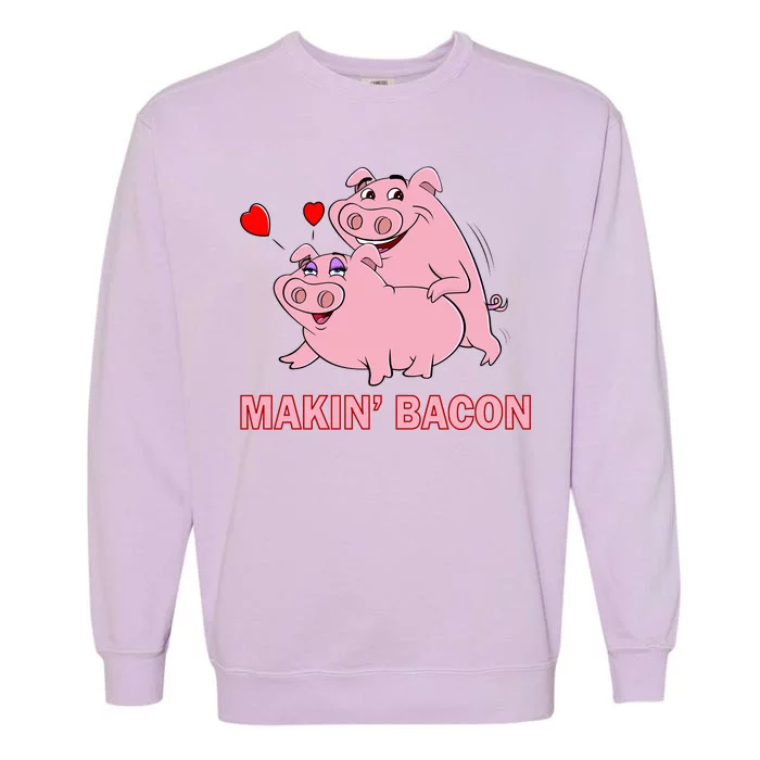 Makin' Bacon Pigs In Love Garment-Dyed Sweatshirt