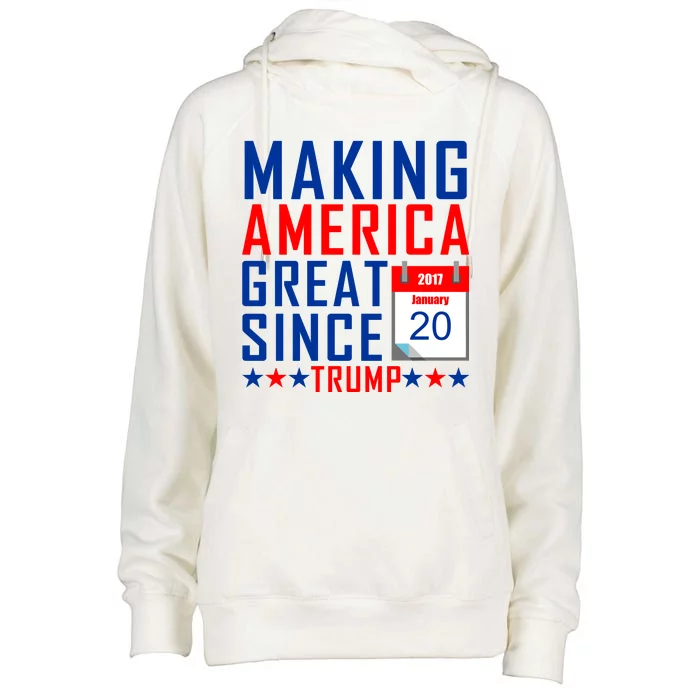 Making America Great Since 2017 Trump Inauguration Day Womens Funnel Neck Pullover Hood