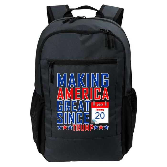 Making America Great Since 2017 Trump Inauguration Day Daily Commute Backpack