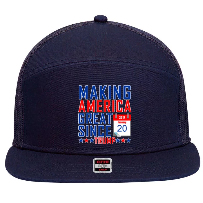 Making America Great Since 2017 Trump Inauguration Day 7 Panel Mesh Trucker Snapback Hat