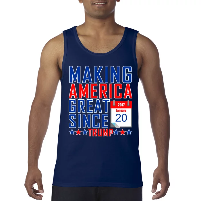 Making America Great Since 2017 Trump Inauguration Day Tank Top