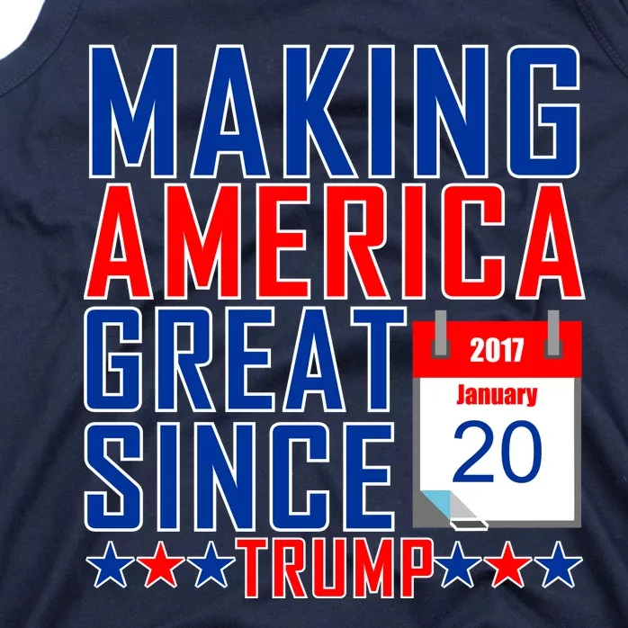 Making America Great Since 2017 Trump Inauguration Day Tank Top