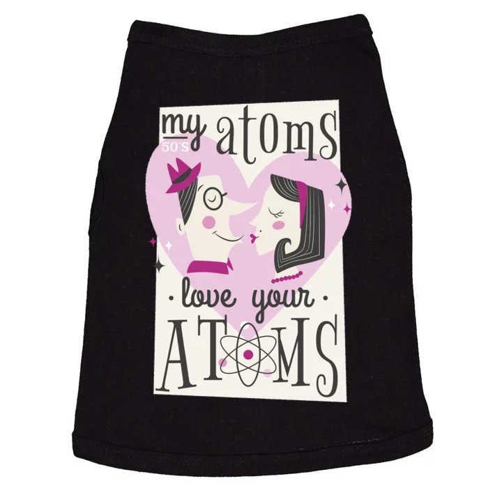 My Atoms Love Your Atoms Science Couple Doggie Tank