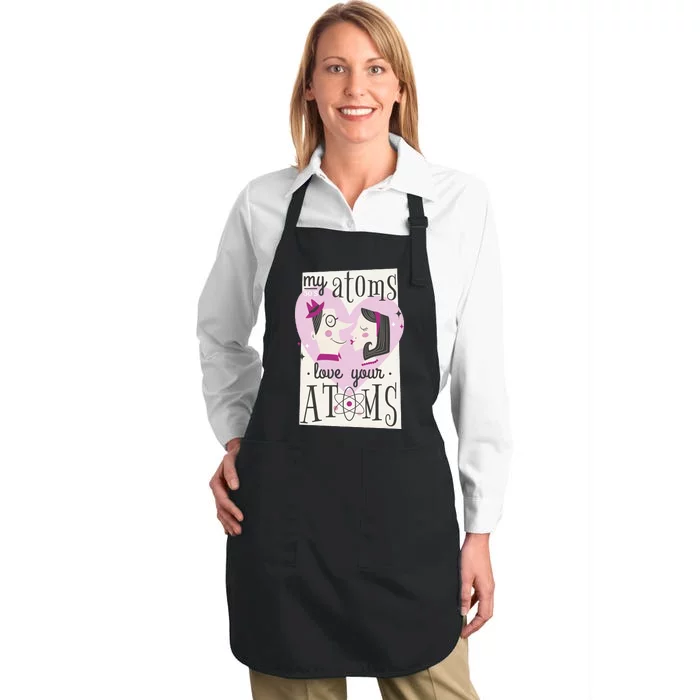 My Atoms Love Your Atoms Science Couple Full-Length Apron With Pocket