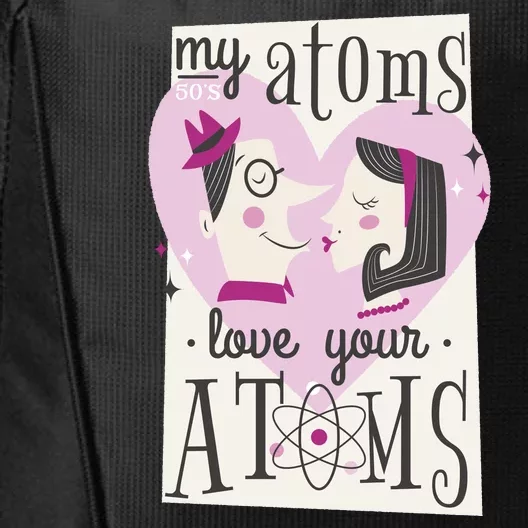 My Atoms Love Your Atoms Science Couple City Backpack