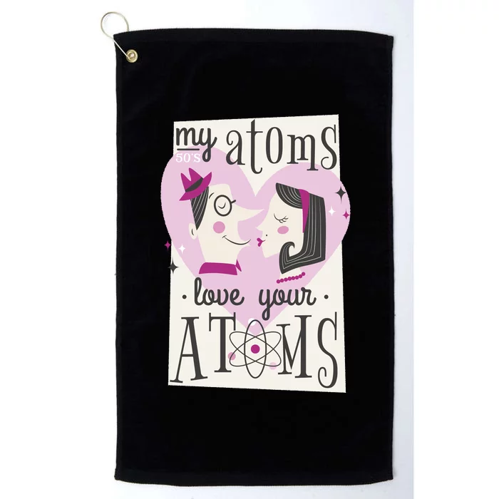 My Atoms Love Your Atoms Science Couple Platinum Collection Golf Towel