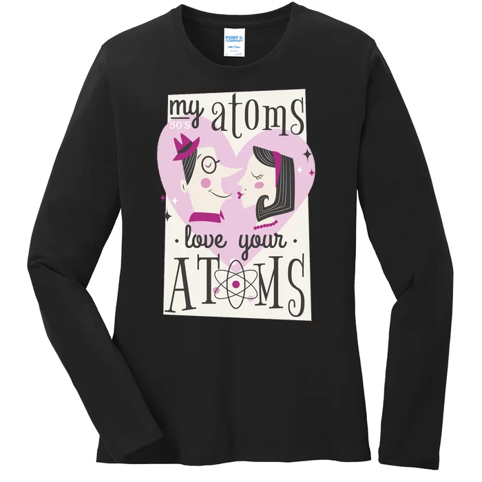 My Atoms Love Your Atoms Science Couple Ladies Long Sleeve Shirt