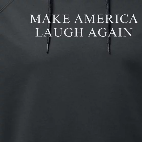 Make America Laugh Again Kamala 2024 Performance Fleece Hoodie