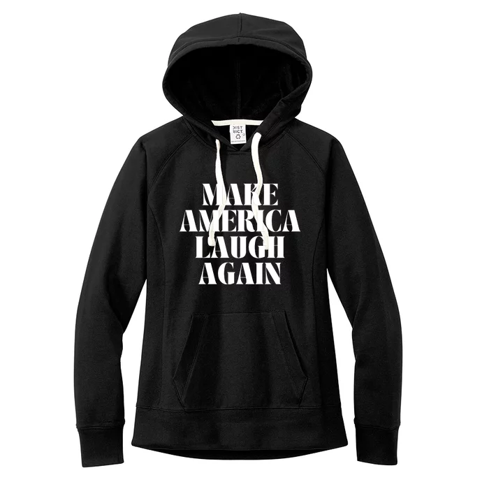 Make America Laugh Again Women's Fleece Hoodie