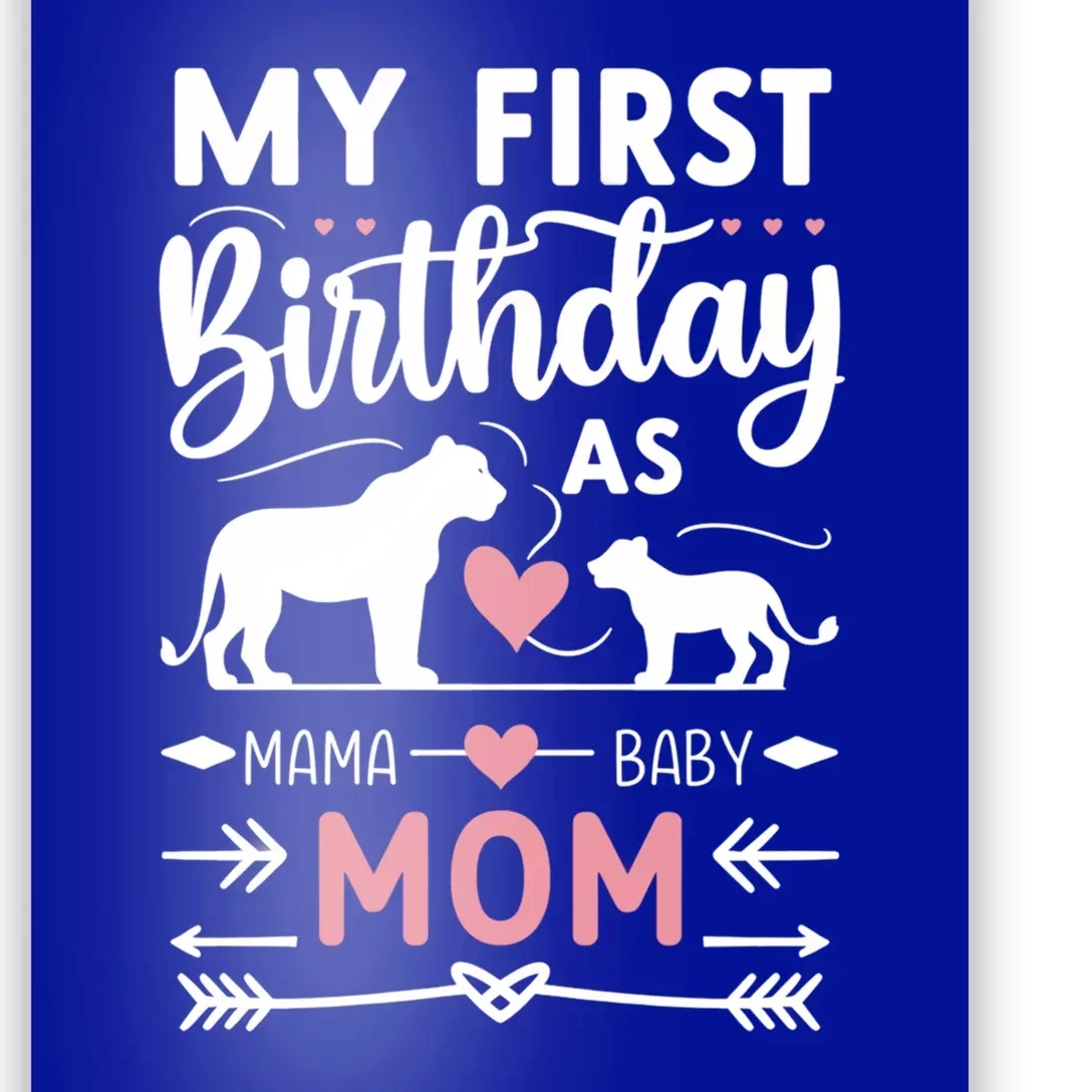 Mom And Lioness And Cub My First Birthday As A Mom Gift Poster