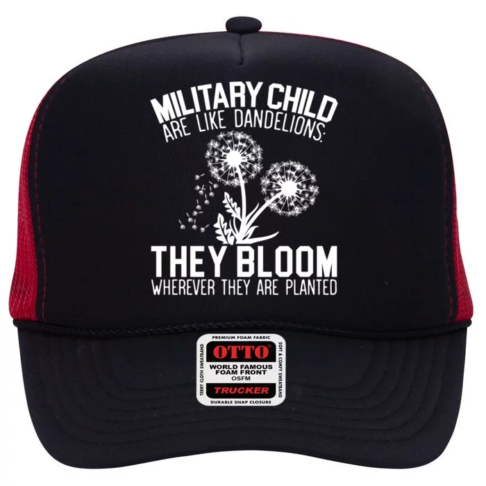 Military Are Like Dandelions Military Month Gift High Crown Mesh Trucker Hat