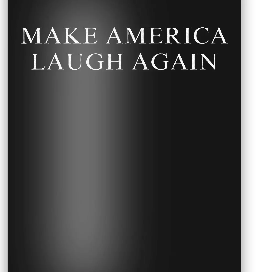 Make America Laugh Again Kamala 2024 Poster