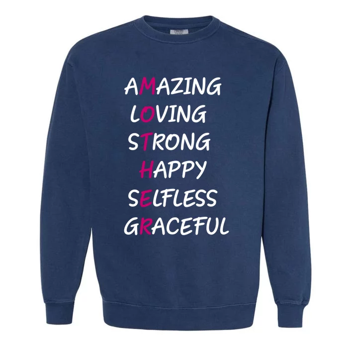 Mother Amazing Loving Strong Happy Selfless Graceful Mom Gift Garment-Dyed Sweatshirt