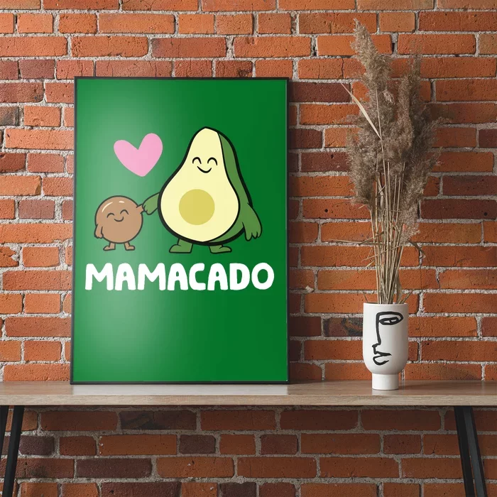 Mamacado Avocado Lover Mom Cute Avocado Mamacado Poster