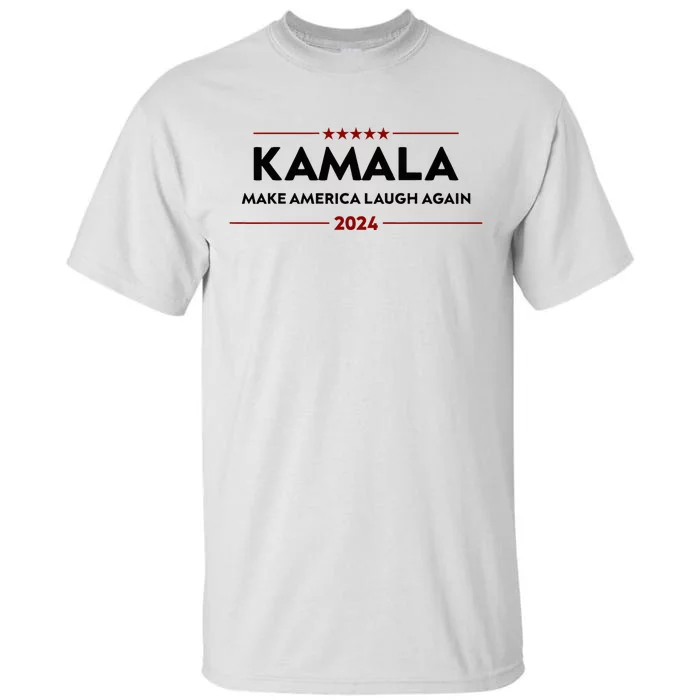 Make America Laugh Again Funny Kamala 2024 Tall T-Shirt