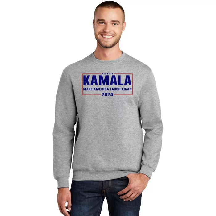 Make America Laugh Again American Flag Kamala 2024 Tall Sweatshirt